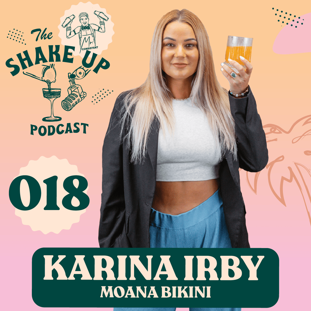 THE SHAKE UP PODCAST | KARINA IRBY – Mr. Consistent